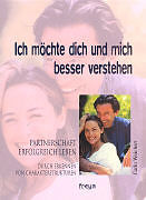 Ich möchte dich und mich besser verstehen