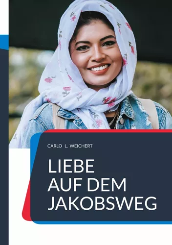 „Liebe auf dem Jakobsweg“