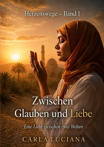 Band 1 – Eine Liebe zwischen zwei Welten